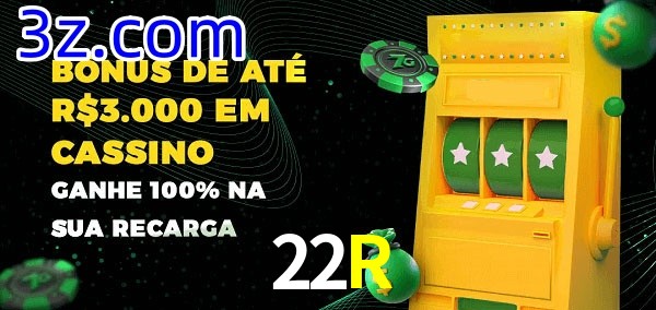 22R melhor bônus de depósito